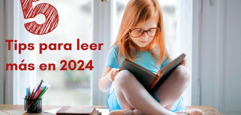 5 tips para incentivar la lectura en 2024