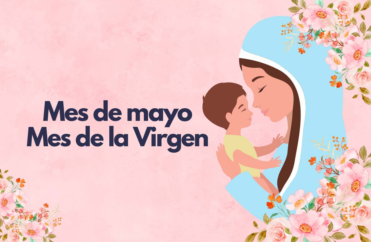 Mes de Mayo. Mes de la Virgen- Colegio Santa María La Blanca |  Montecarmelo, Madrid | Tlf: 917 508 692